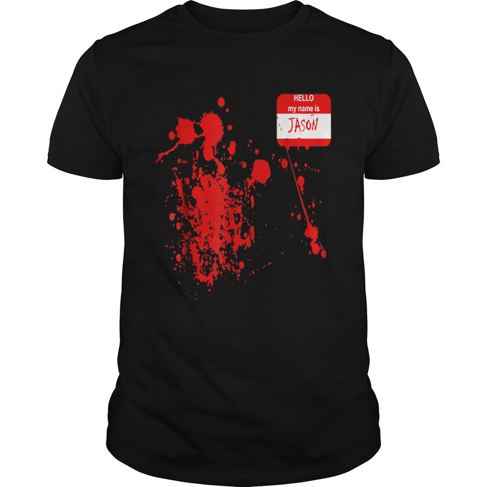 Hello My Name Is Jasonfunny Halloween Costume Shirt